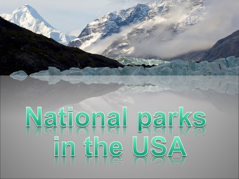 National parks  in the USA